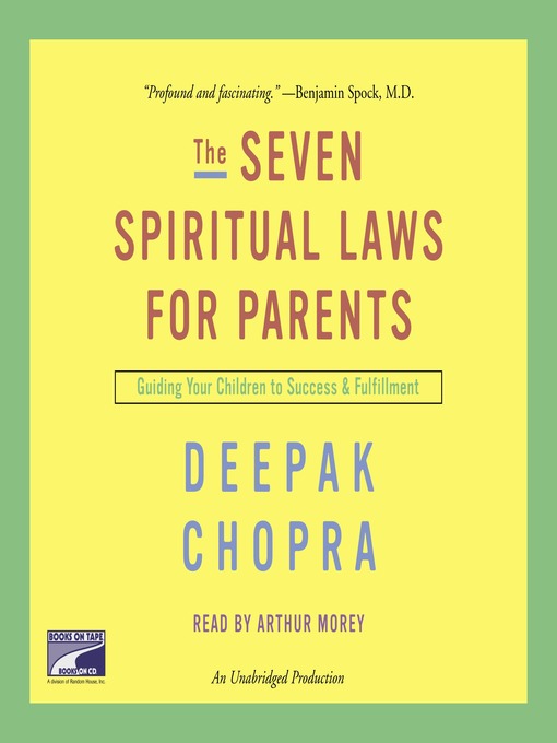 Title details for The Seven Spiritual Laws for Parents by Deepak Chopra, M.D. - Available